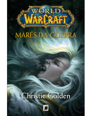 WORLD OF WARCRAFT: MARÉS DA GUERRA