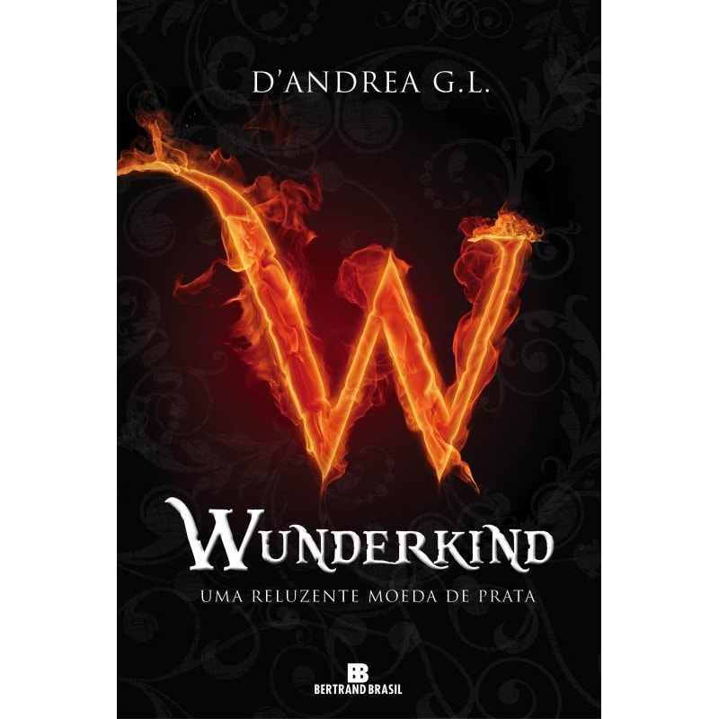 WUNDERKIND: UMA RELUZENTE MOEDA DE PRATA (VOL. 1)