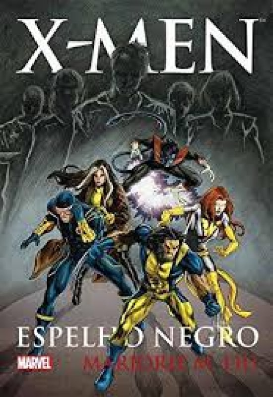 X-MEN - ESPELHO NEGRO - Livraria Loyola