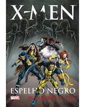 X-MEN - ESPELHO NEGRO