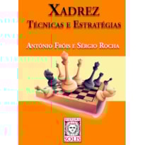 XADREZ, TÉCNICAS E ESTRATÉGIAS