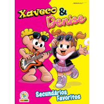 Xaveco & denise - secundários favoritos