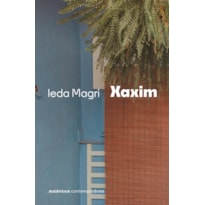 Xaxim (da mesma autora de Um crime bárbaro)
