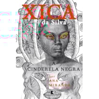 XICA DA SILVA: A CINDERELA NEGRA: A CINDERELA NEGRA