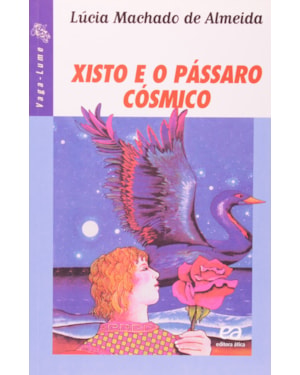 XISTO E O PÁSSARO CÓSMICO