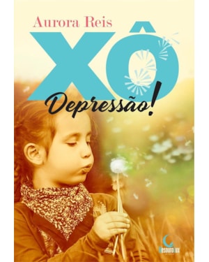 XÔ DEPRESSÃO!