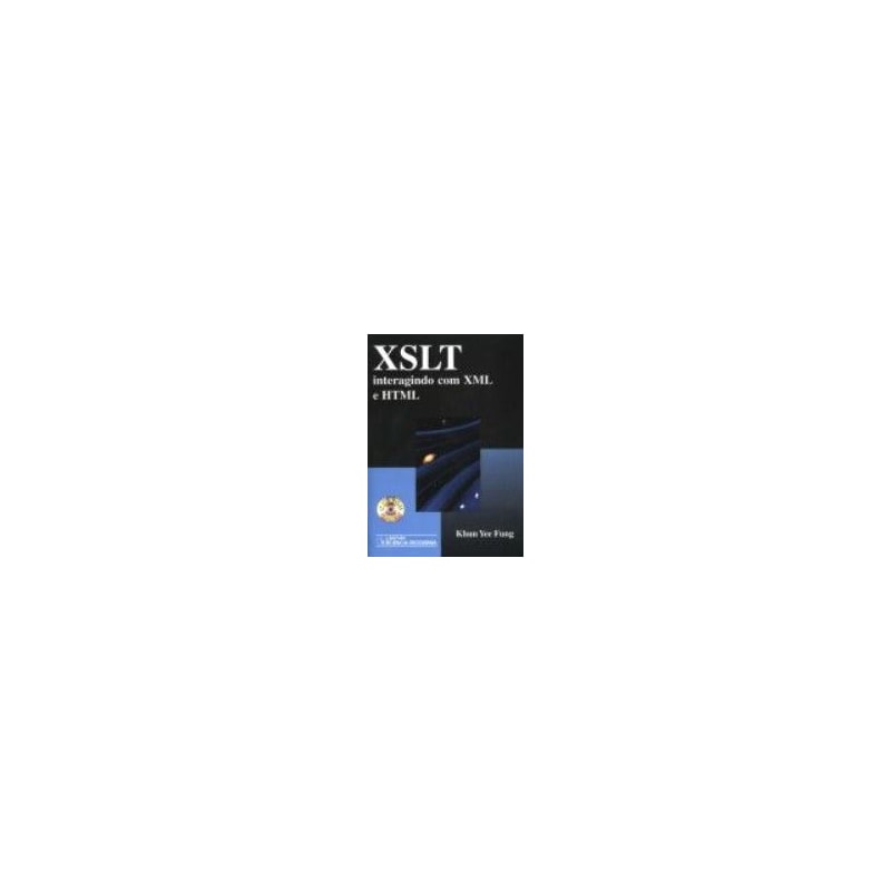 XSLT - INTERAGINDO COM XML E HTML - 1