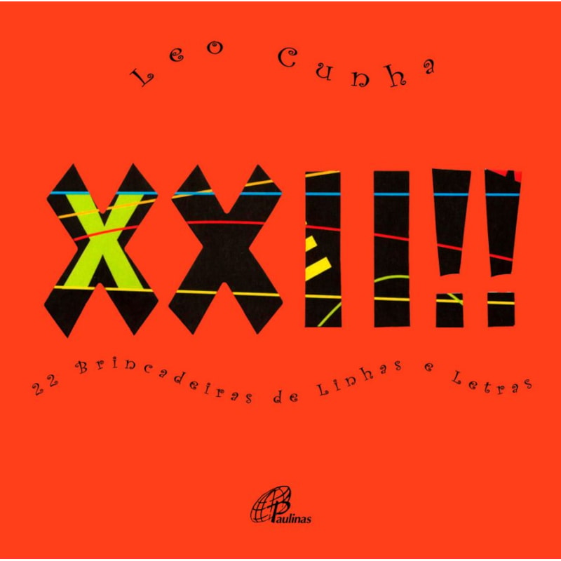 Xxii !!! 22 brincadeiras de linhas e letras