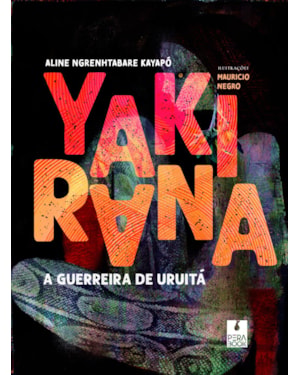YAKIRANA, A GUERREIRA DE URUITÁ