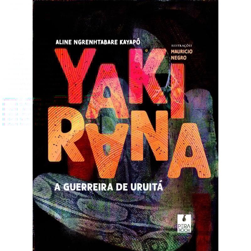 YAKIRANA, A GUERREIRA DE URUITÁ
