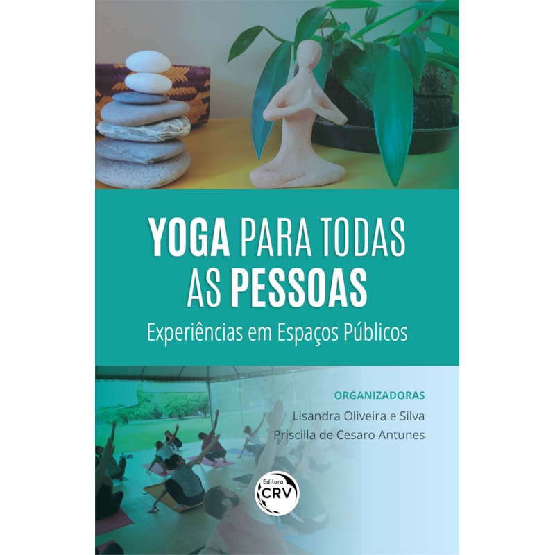 YOGA PARA TODAS AS PESSOAS: EXPERIÊNCIAS EM ESPAÇOS PÚBLICOS