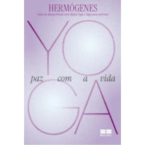 YOGA: PAZ COM A VIDA