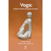 YOGA: TRADIÇÃO E PRÁTICA INTEGRATIVA DE SAÚDE