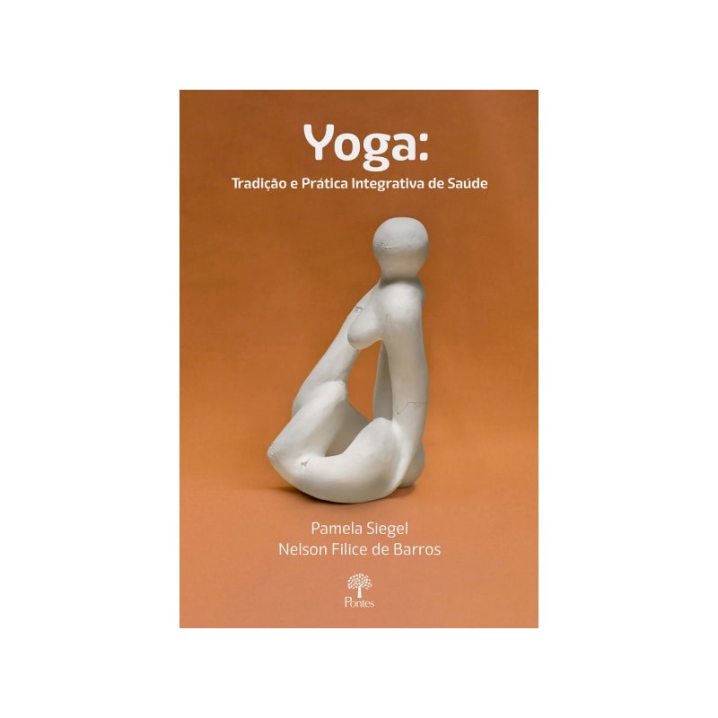 YOGA: TRADIÇÃO E PRÁTICA INTEGRATIVA DE SAÚDE