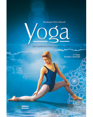 YOGA: UM CAMINHO PARA A LUZ INTERIOR