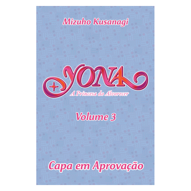 YONA - A PRINCESA DO ALVORECER - BIG - VOL. 03