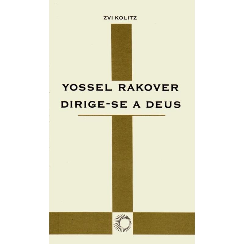 YOSSEL RAKOVER DIRIGE-SE A DEUS