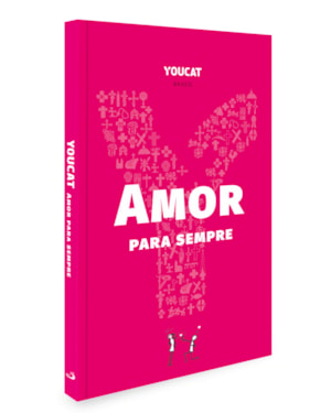 YOUCAT - AMOR PARA SEMPRE