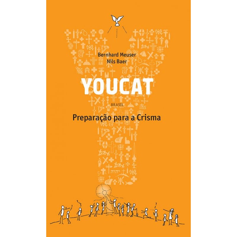 Youcat - Preparação Para a Crisma: preparação para a crisma