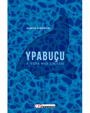 YPABUÇU, A VIDA NAS LAGOAS
