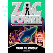 ZAC POWER 17 - MEDO NO PARQUE