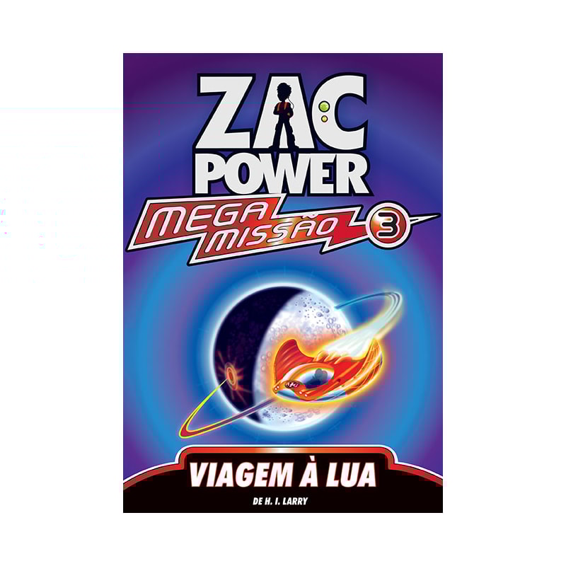 ZAC POWER MEGA MISSÃO 03 - VIAGEM À LUA