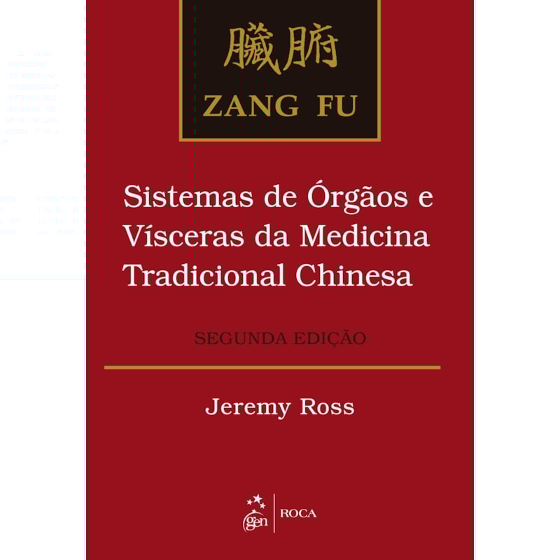 Zang fu: Sistemas de órgãos e vísceras da medicina tradicional chinesa
