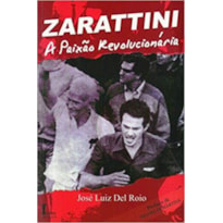 ZARATTINI - A PAIXAO REVOLUCIONARIA