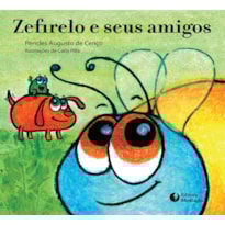 ZEFIRELO E SEUS AMIGOS