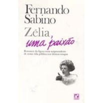 ZÉLIA,UMA PAIXÃO