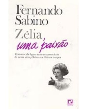 ZÉLIA,UMA PAIXÃO