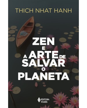 ZEN E A ARTE DE SALVAR O PLANETA