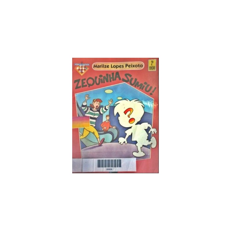 ZEQUINHA SUMIU - 3ª