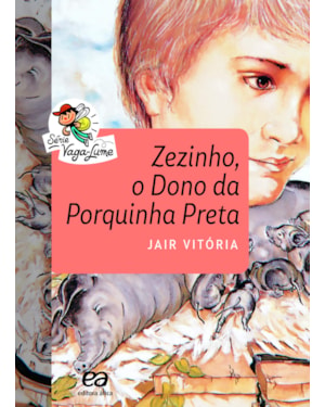 ZEZINHO, O DONO DA PORQUINHA PRETA