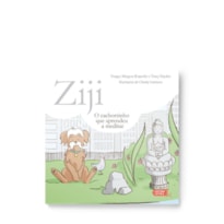 ZIJI: O CACHORRINHO QUE APRENDEU A MEDITAR