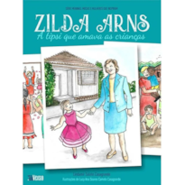 ZILDA ARNS - A TIPSI QUE AMAVA AS CRIANCAS