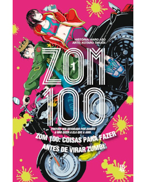 ZOM 100 - COISAS PARA FAZER ANTES DE VIRAR ZUMBI VOL. 01
