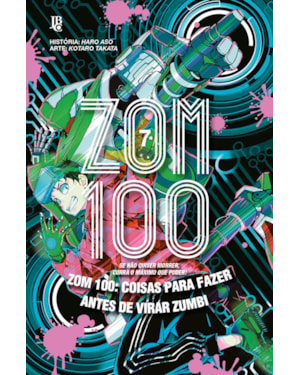 ZOM 100 - COISAS PARA FAZER ANTES DE VIRAR ZUMBI VOL. 07