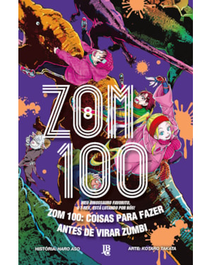 ZOM 100 - COISAS PARA FAZER ANTES DE VIRAR ZUMBI VOL. 08