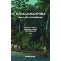 ZONA DA MATA MINEIRA: UMA REGIÃO EM MOVIMENTO