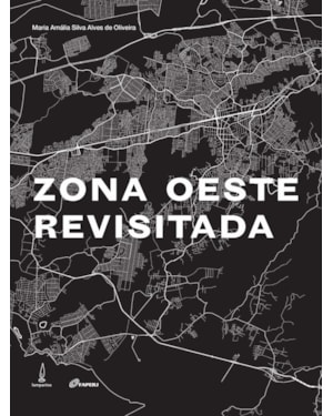 ZONA OESTE REVISITADA: MEMÓRIA, PATRIMÔNIO E IDENTIDADE