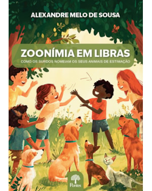 ZOONÍMIA EM LIBRAS - COMO OS SURDOS NOMEIAM OS SEUS ANIMAIS DE ESTIMAÇÃO