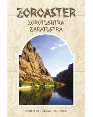 ZOROASTER - ZOROTUSHTRA - ZARATUSTRA