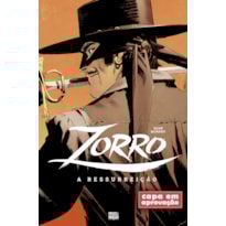ZORRO: A RESSURREIÇÃO