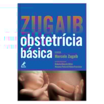 ZUGAIB OBSTETRÍCIA BÁSICA