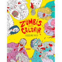 ZUMBIS PARA COLORIR: 2º EDIÇÃO REVISADA E AMPLIADA